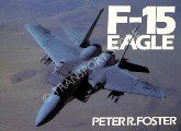 Book cover of F-15 Eagle  by FOSTER, Peter R. 